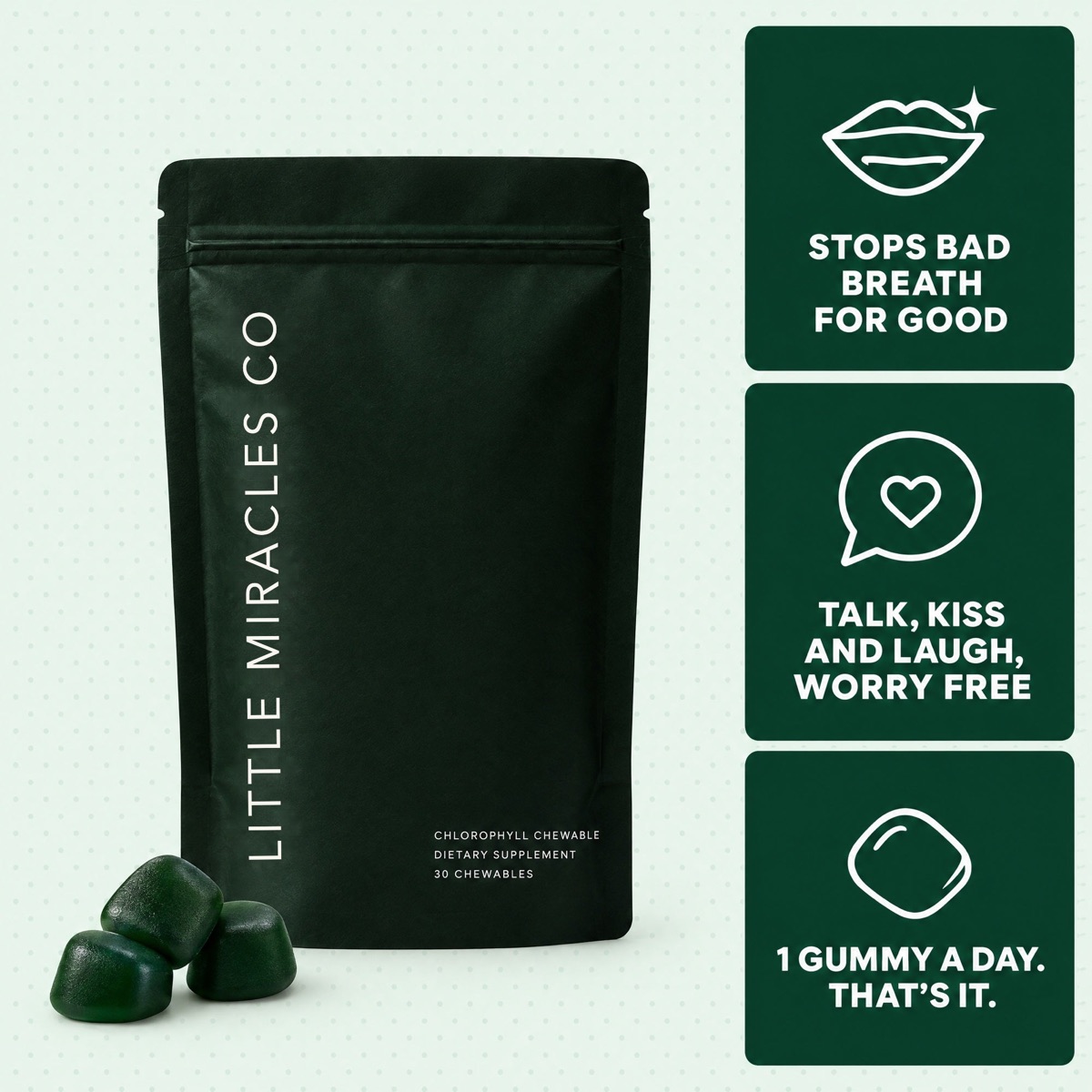 The pouch and gummies beside three promises: fresh breath, close talk without the worry, one gummy a day